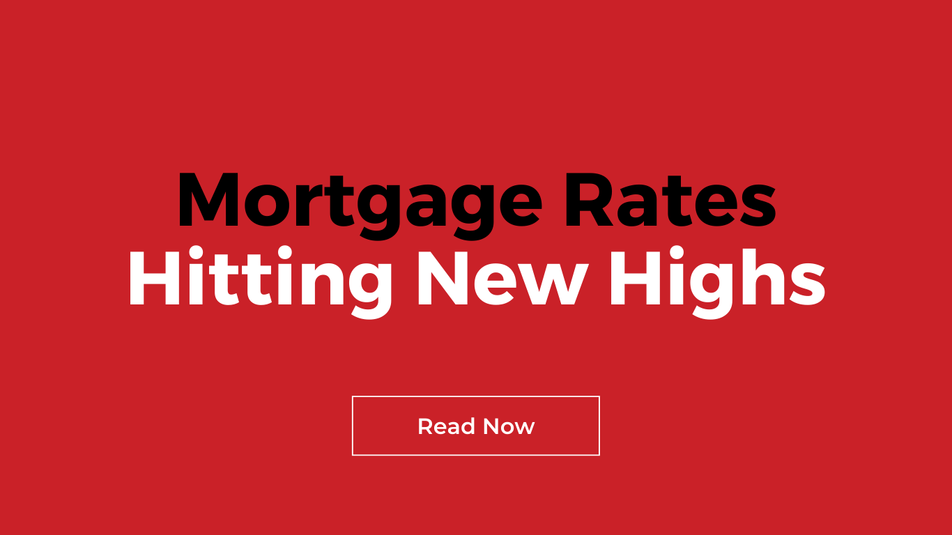 Mortgage-Rates-Hitting-Even-Higher-Highs