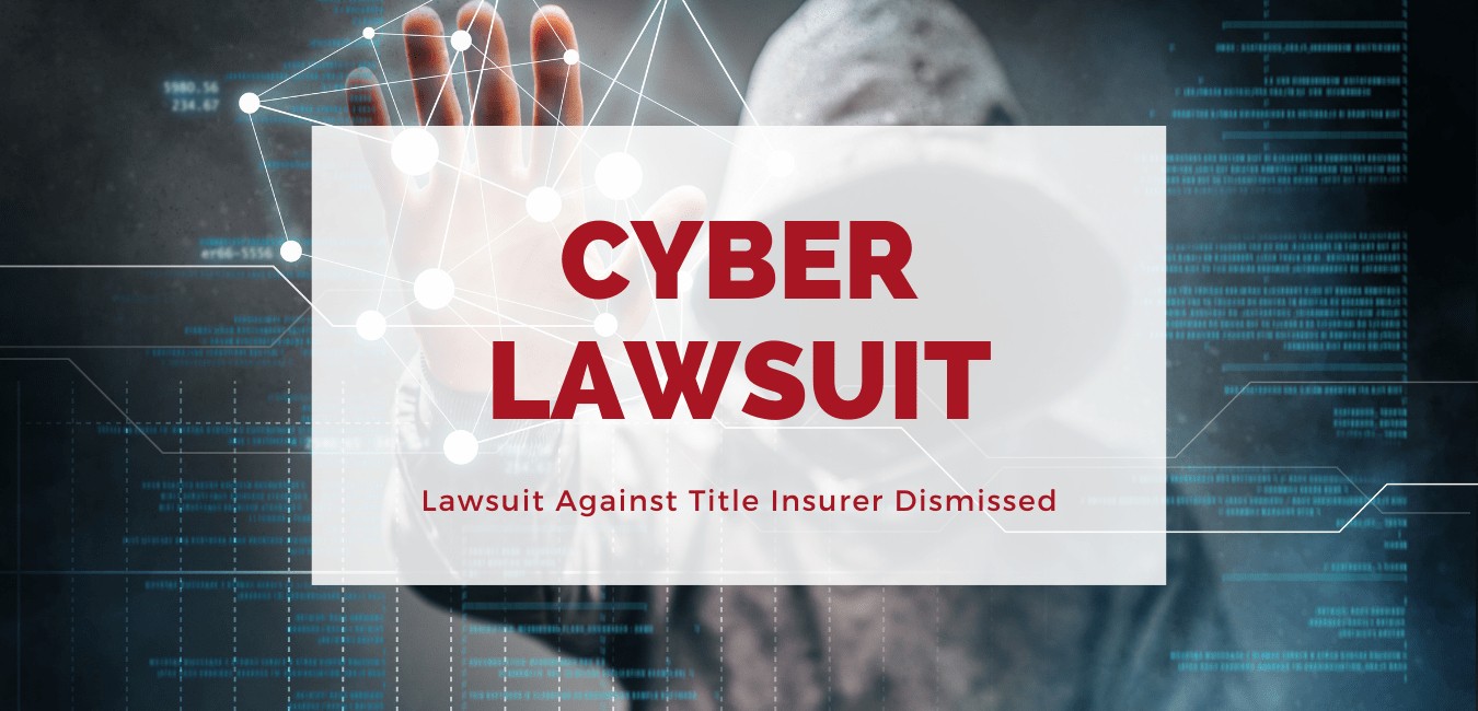 Compensation - Fund’s cybersecurity suit against title insurer dismissed