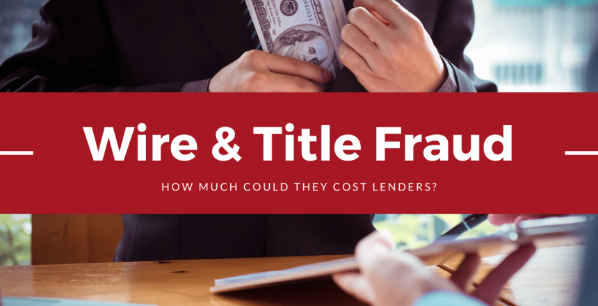 How-much-could-wire-and-title-fraud-cost-lenders