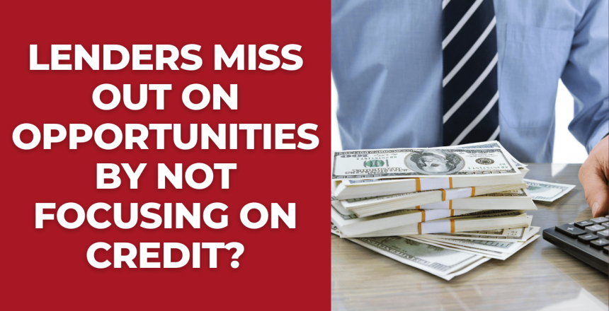 What opportunities do lenders miss out on by not focusing on credit-min